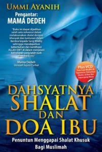 Dahsyatnya Shalat dan Doa Ibu