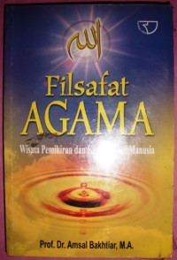 Filsafat Agama : Wisata Pemikiran dan Kepercayaan Manusia
